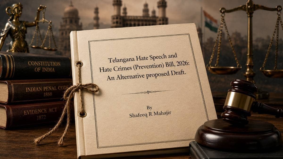 Telangana Hate Speech and Hate Crimes (Prevention) Bill, 2026: An Analysis and Alternative Draft